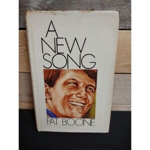 A New Song by Pat Boone Hardcover 1970 1st Edition, 2nd Printing - Autographed